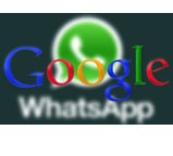 Google veut s`offrir Whatsapp!